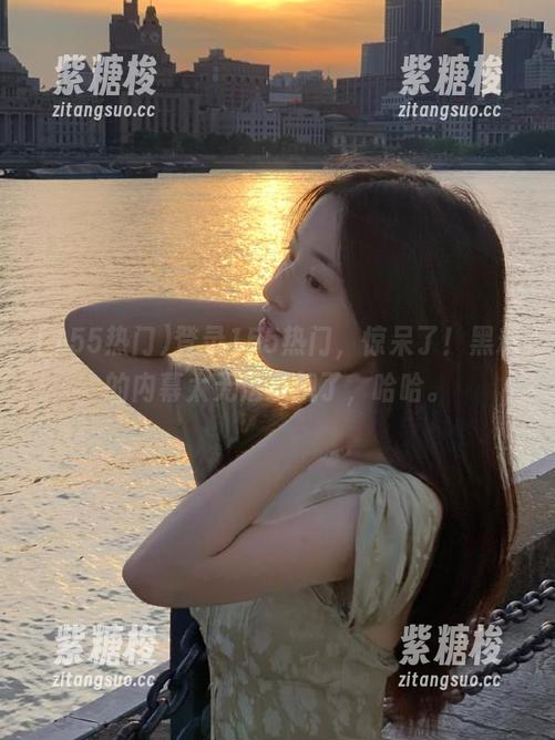 登录155热门，惊呆了！黑料的内幕太无法直视了，哈哈。